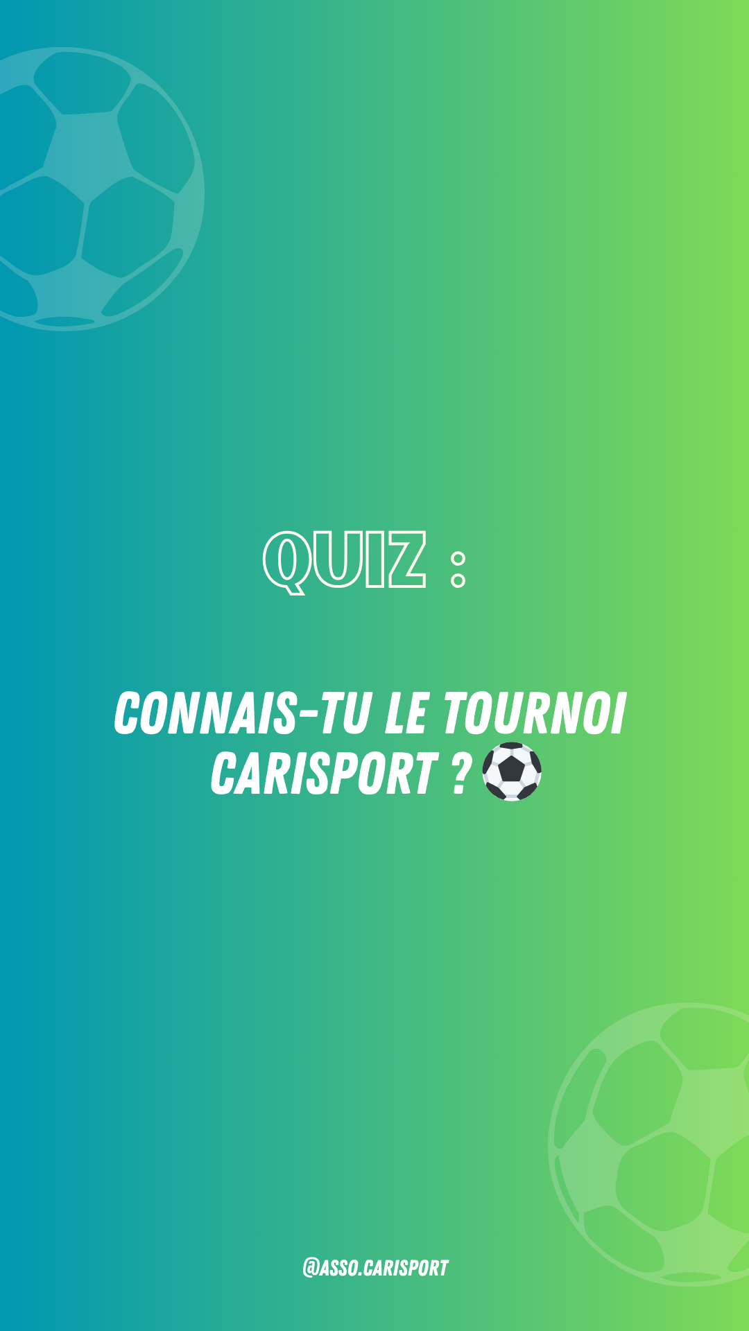 🎯 Quiz : Connais-tu vraiment le tournoi Carisport ?